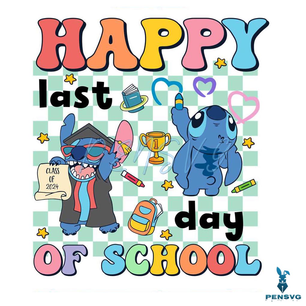 Happy Last Day Of School Funny Stitch PNG