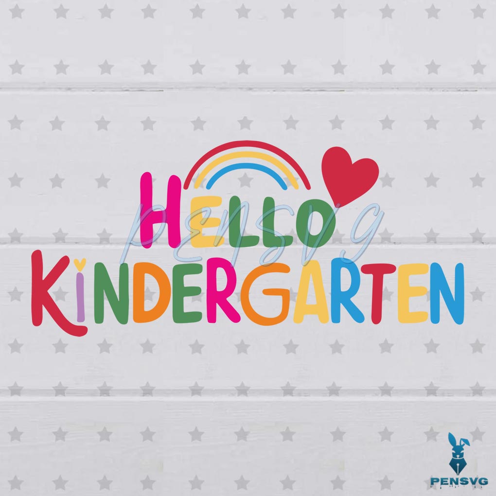 Hello Kindergarten Student First Day Of School SVG