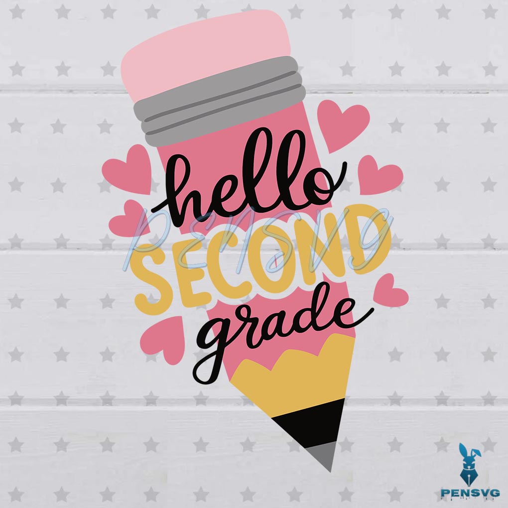 Hello Second Grade Pencil Grade Level SVG