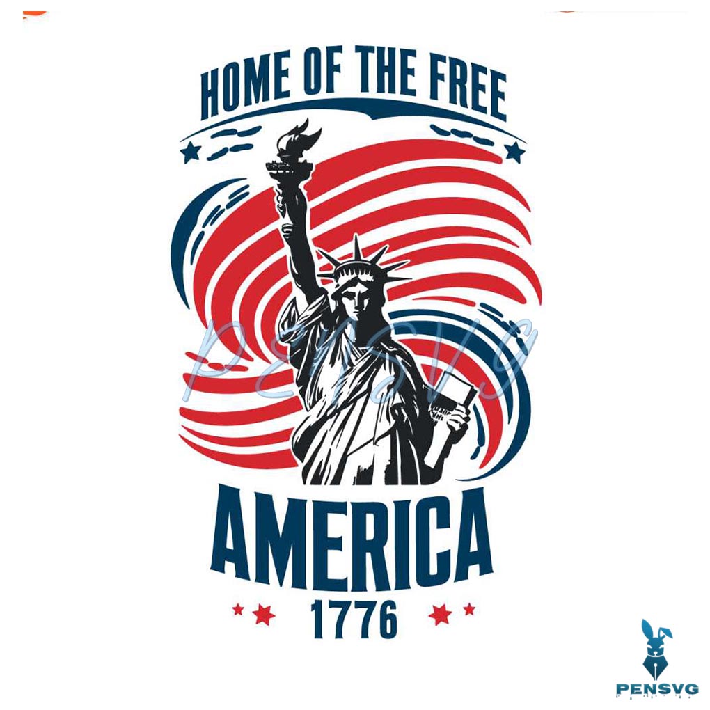 Home Of The Free America 1776 4th Of July Day SVG