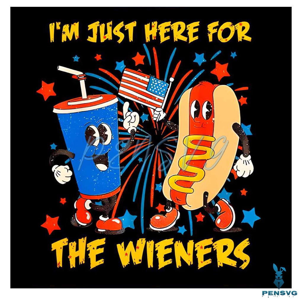 Hot Dog Im Just Here For The Wieners 4th Of July PNG File