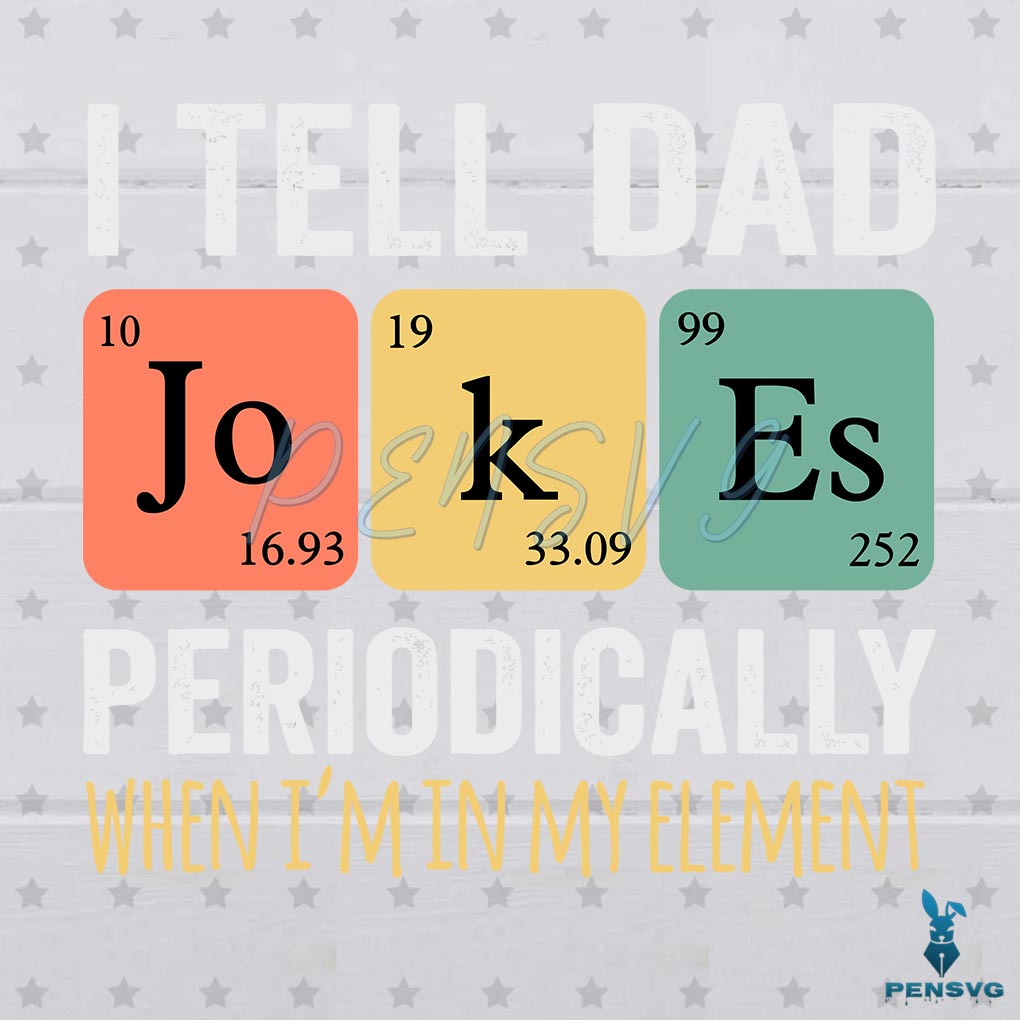 Funny I Tell Dad Jokes SVG Cut File for Cricut & Father’s Day Shirts