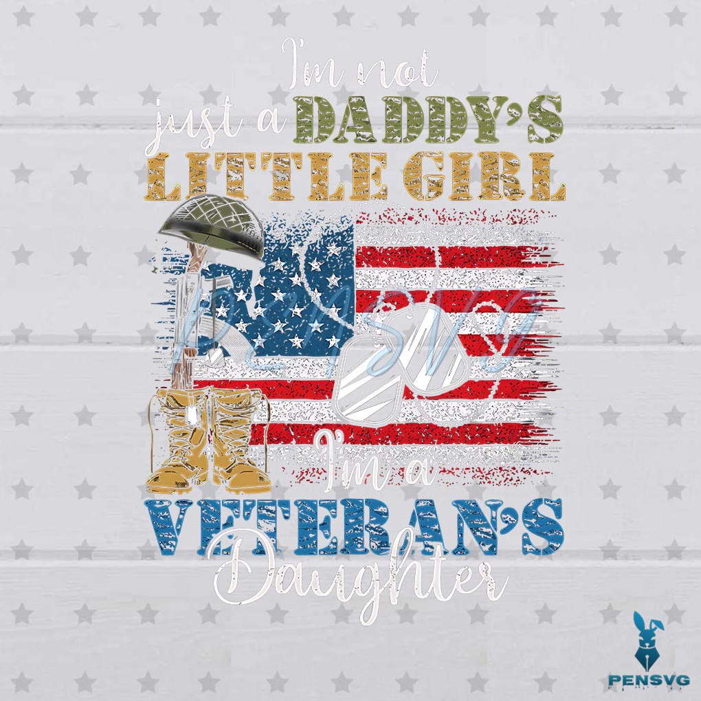 Im A Veterans Daughter PNG 4th Of July Veteran Png Silhouette Files