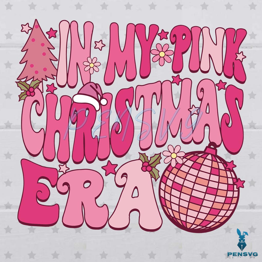 In My Christmas Era Disco Ball Pink SVG