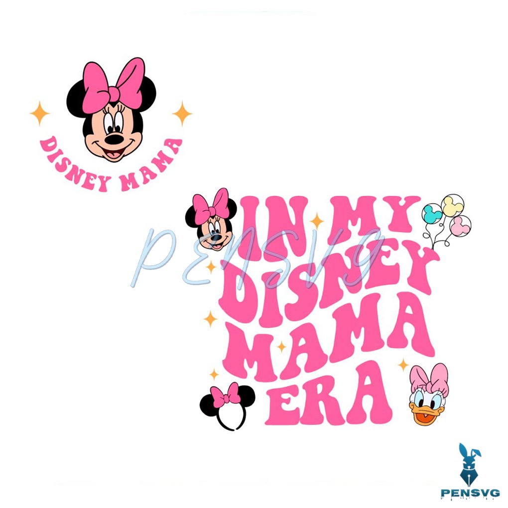 In My Disney Mama Era Minnie Daisy SVG
