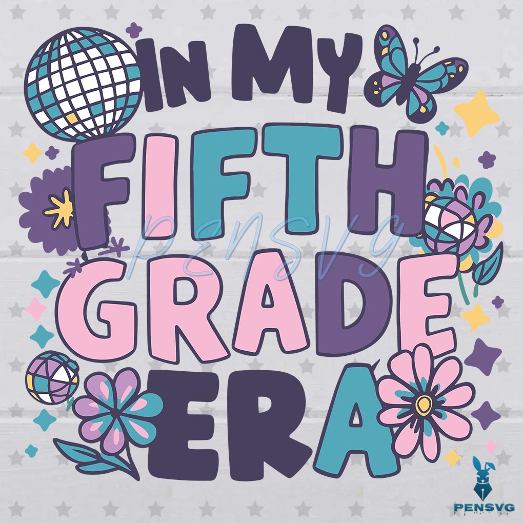 In My Fifth Grade Era Teacher Life SVG