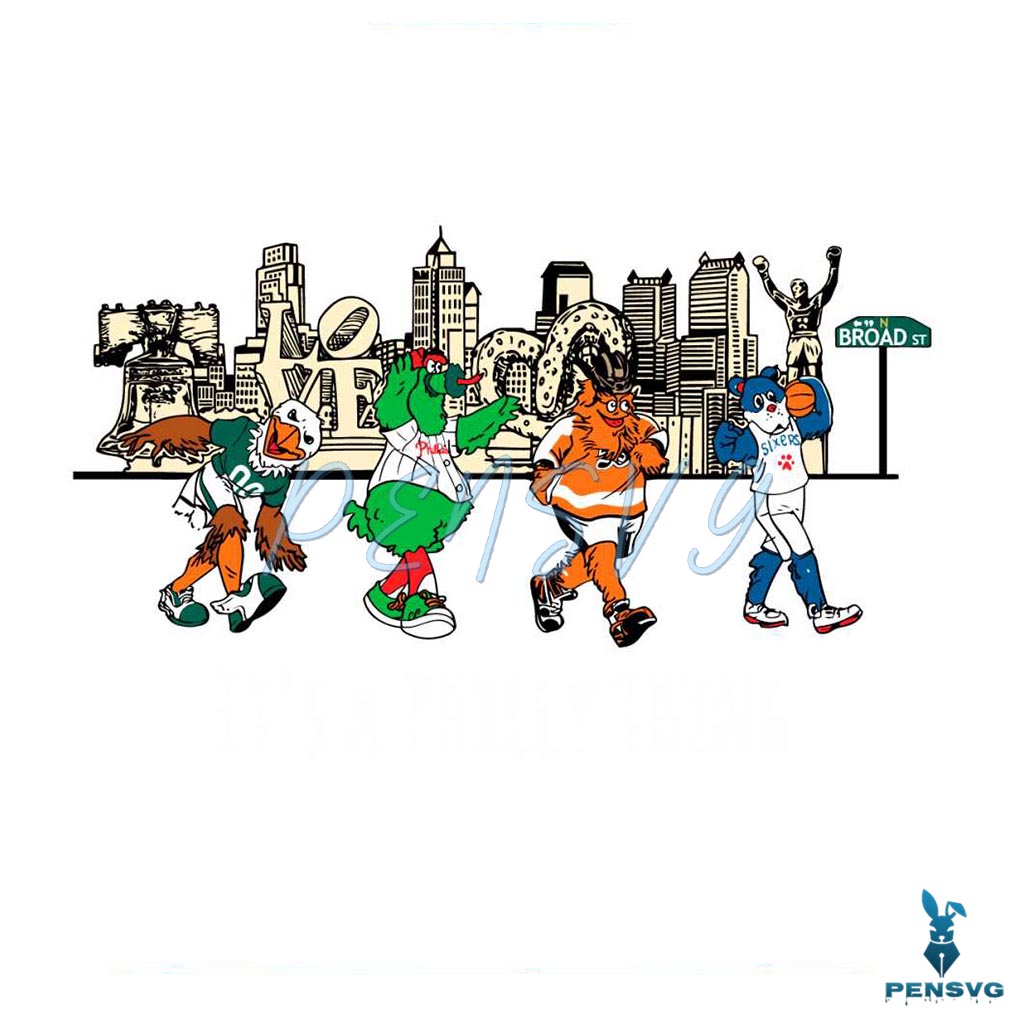 Its A Philly Thing Philadelphia Sports Mascots Svg