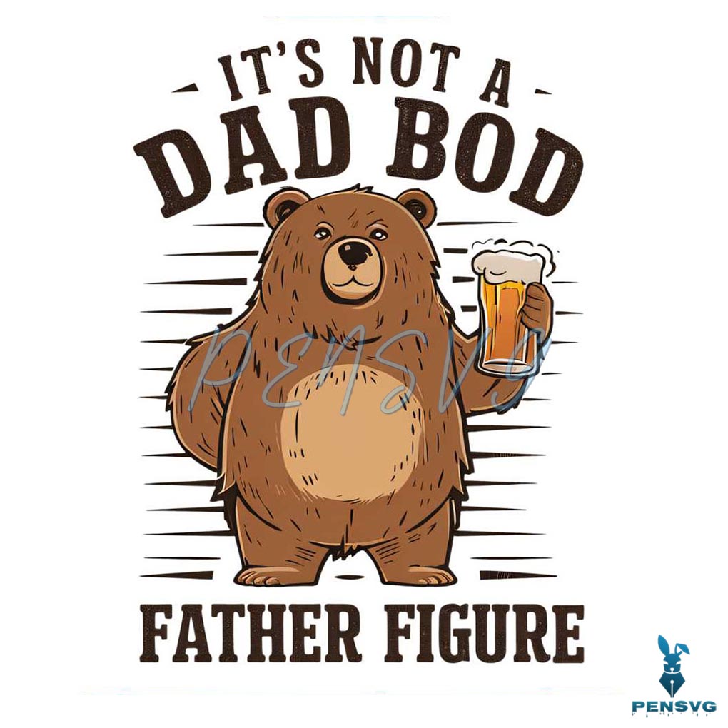Its Not A Dad Bod Father Figure PNG