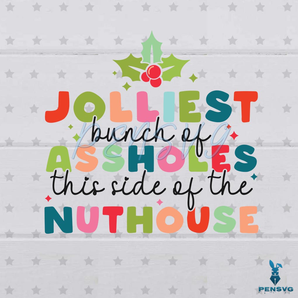 Jolliest Bunch of Assholes Retro Groovy Funny Christmas SVG