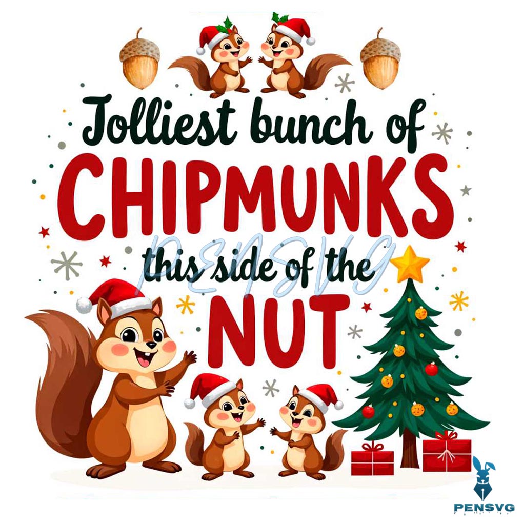 Jolliest Bunch Of Chipmunks Christmas Png
