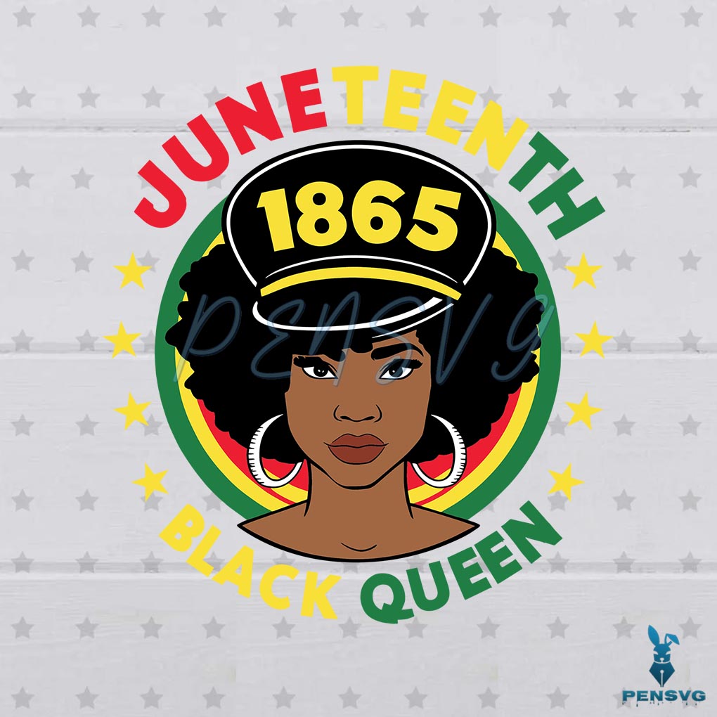 Juneteenth 1865 Black Queen Black History SVG