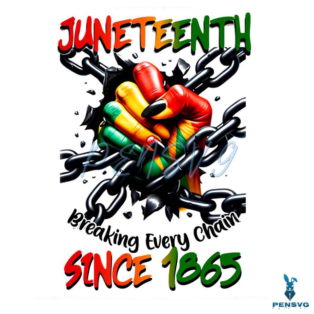 Juneteenth Breaking Every Chain Black Woman PNG
