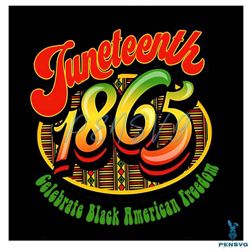 Juneteenth Freedom Since 1865 American Freedom PNG Silhouette File