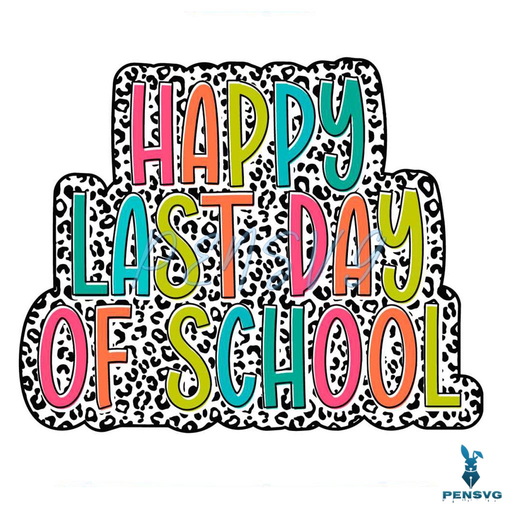 Leopard Happy Last Day Of School SVG