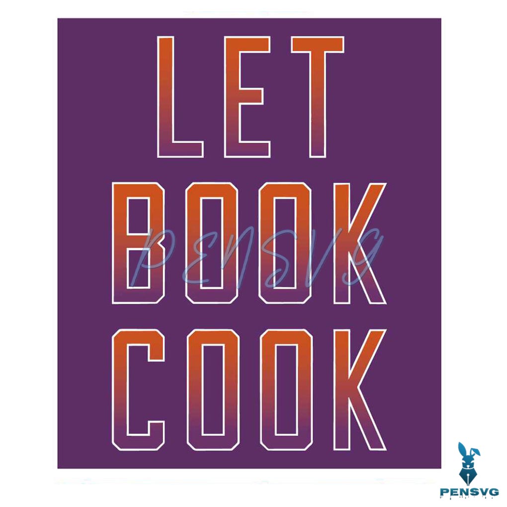 Let Book Cook Phoenix Suns Basketball Svg Cutting Files
