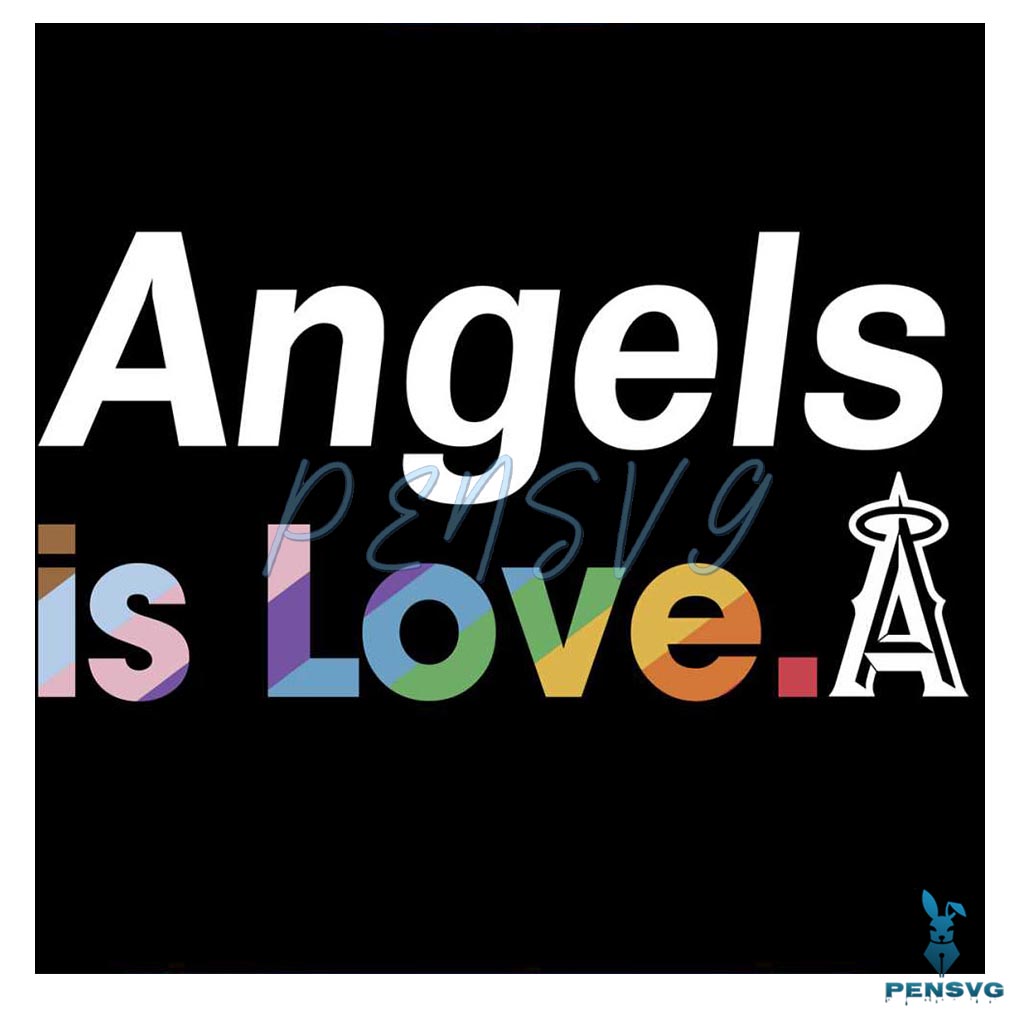Los Angeles Angels Is Love City Pride SVG MLB Pride SVG File