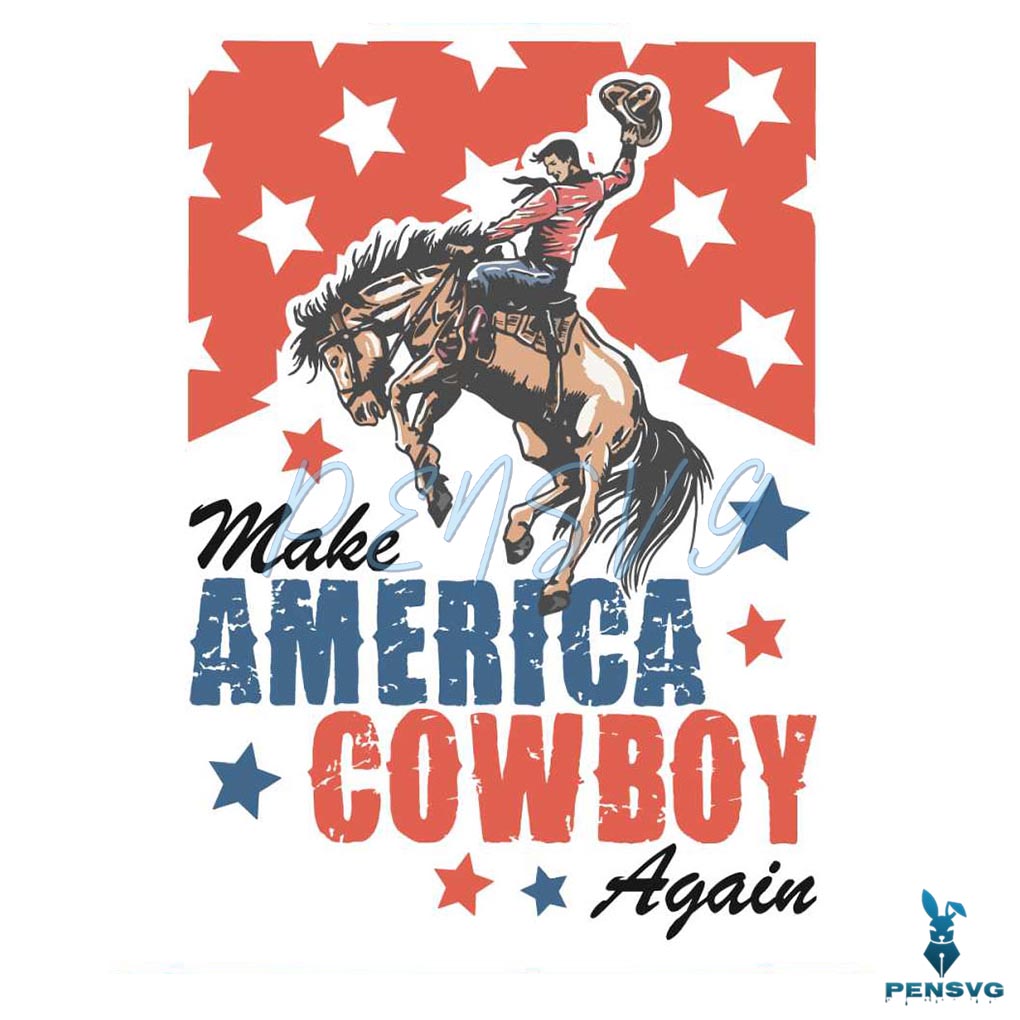 Make America Cowboy Again Patriotic SVG