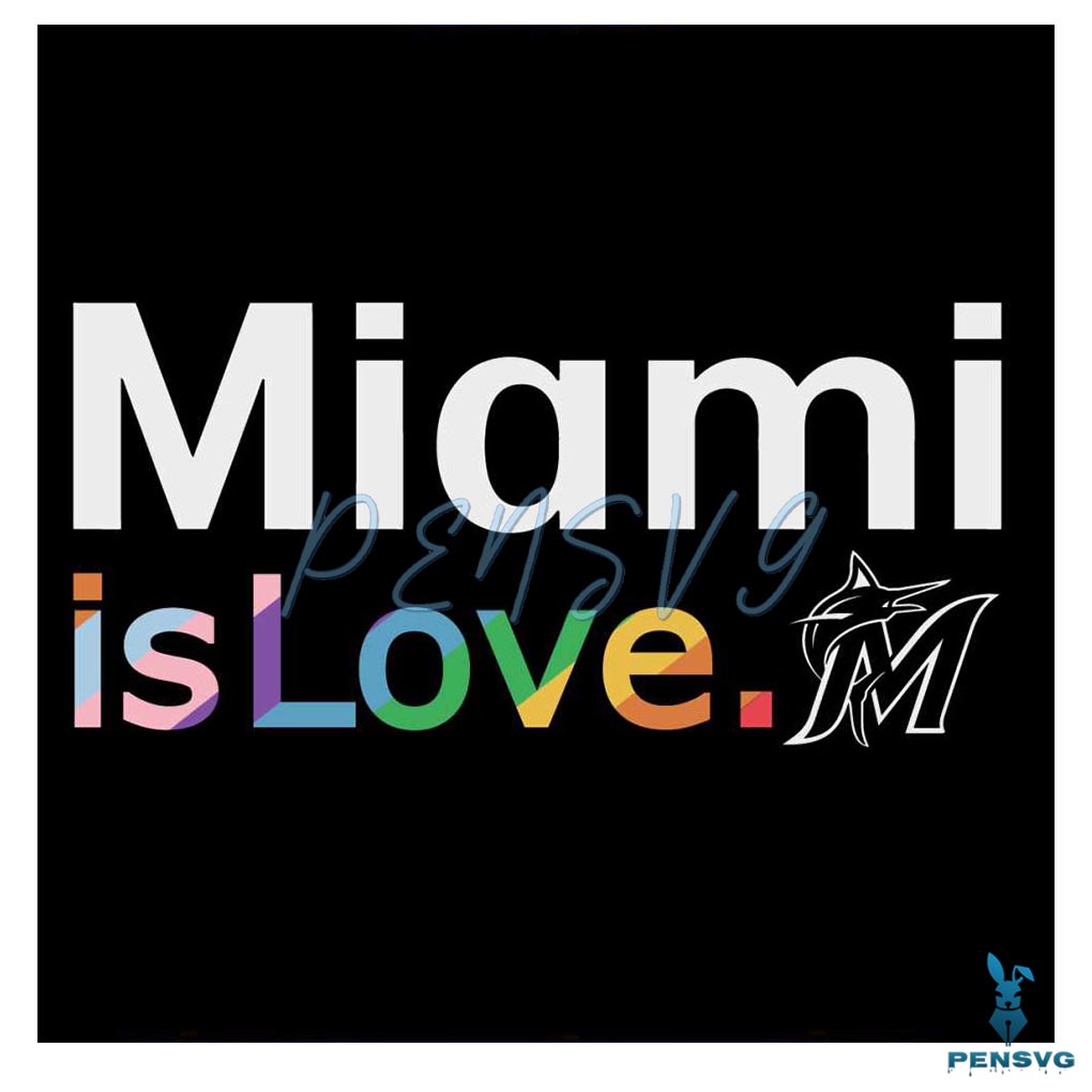 Miami Marlins Is Love City Pride SVG MLB Pride SVG File