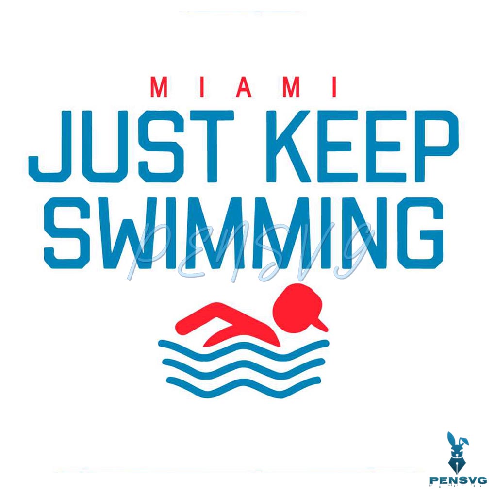 Miami Marlins Just Keep Swimming SVG Graphic Design File