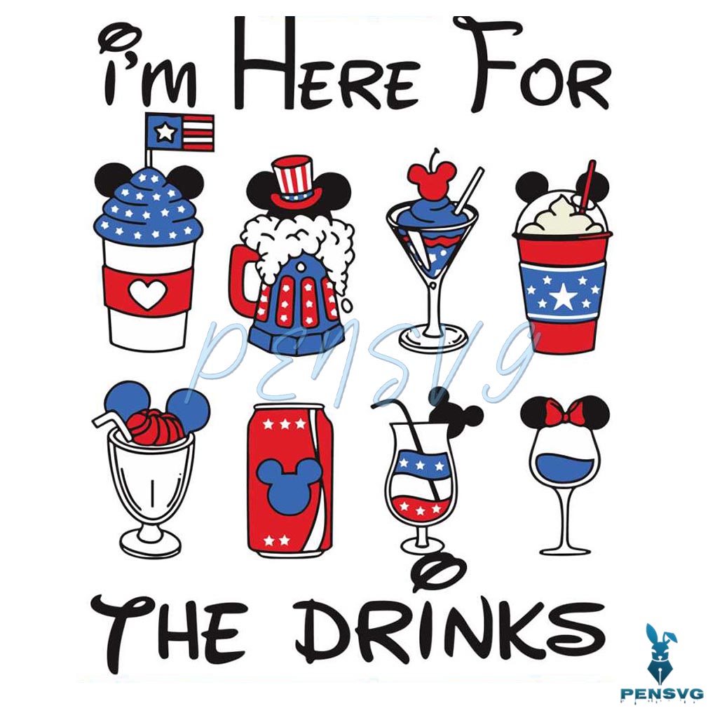 Mickey 4th Of July Im Here For The Drinks SVG Cutting File