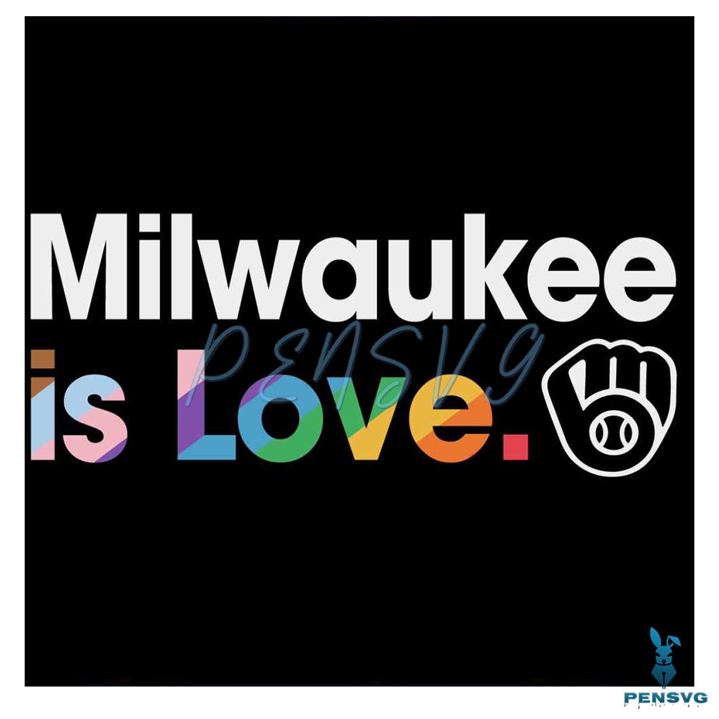Milwaukee Brewers Is Love City Pride SVG MLB Pride SVG File
