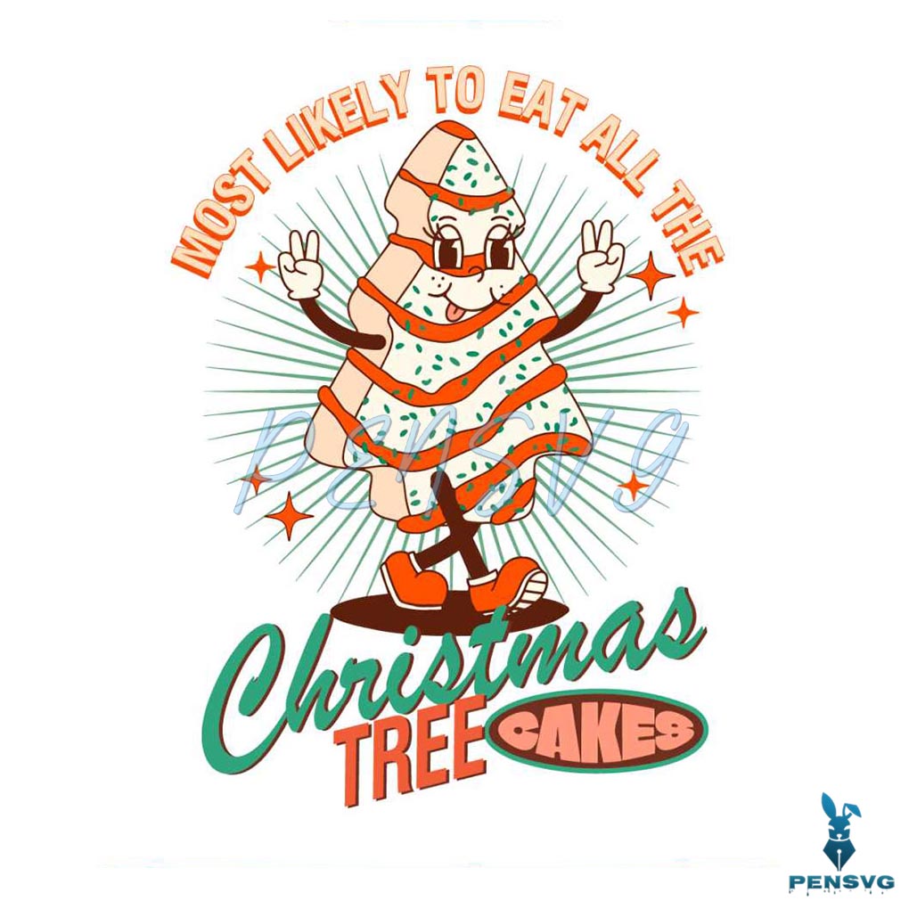 Most Likely To Eat All The Christmas Tree Cake SVG File