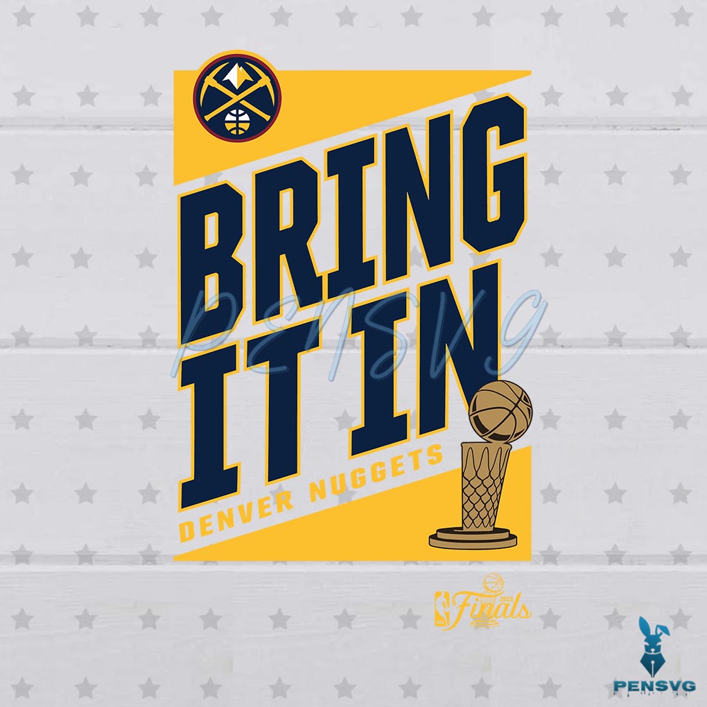 NBA Champions Denver Nuggets Bring It In SVG File For Cricut