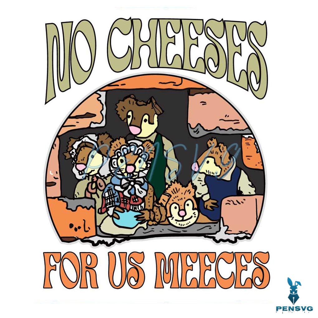 No Cheese For Us Meeces Muppet Christmas Carol Mice SVG