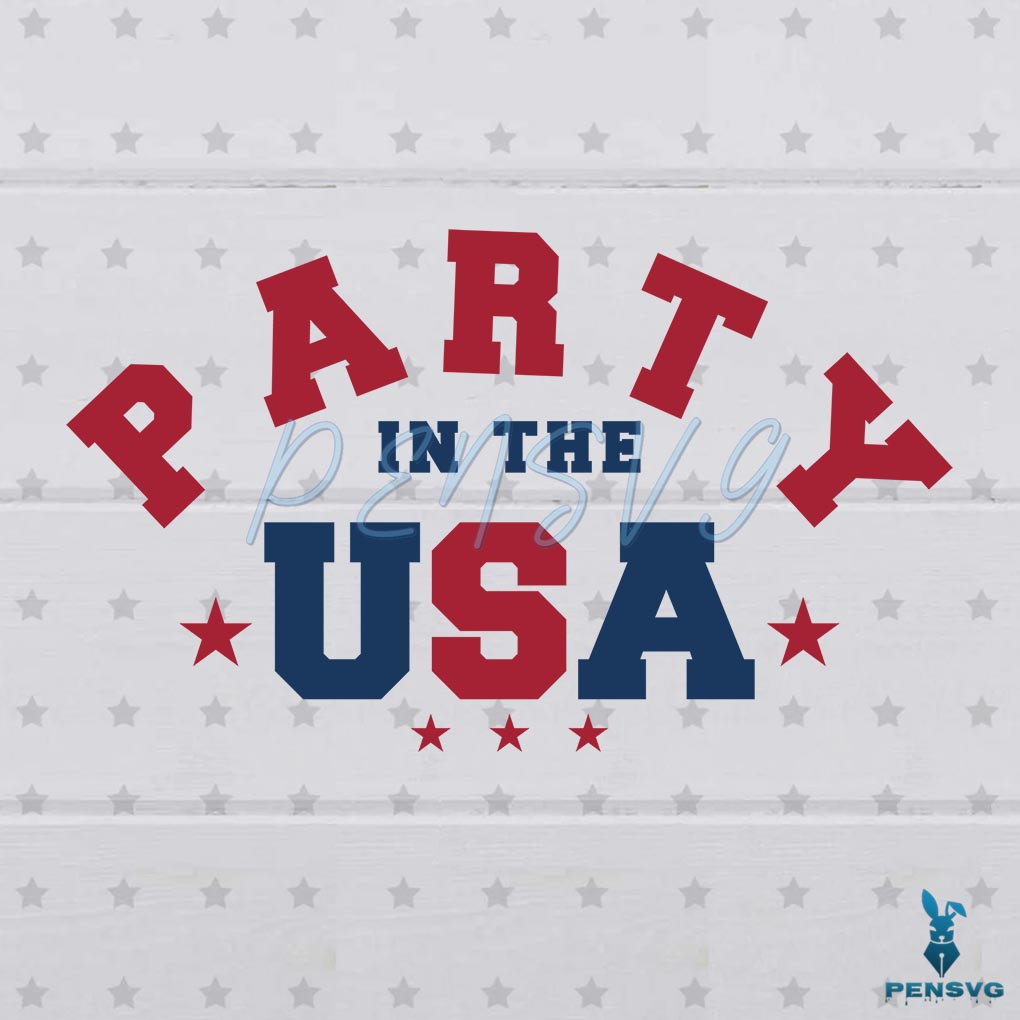 Party In The USA 4th Of July Red White And Blue SVG
