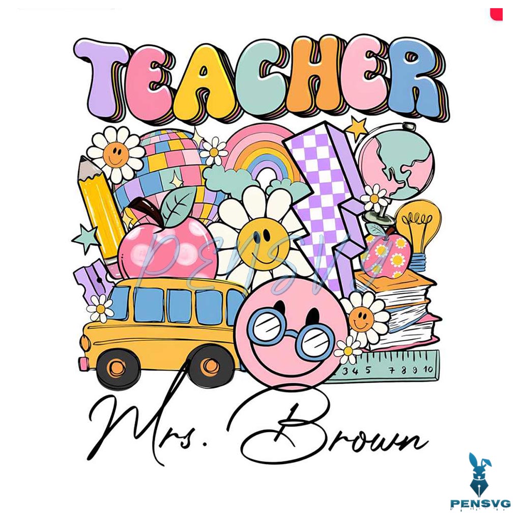 Personalized Teacher Name First Day Of School PNG