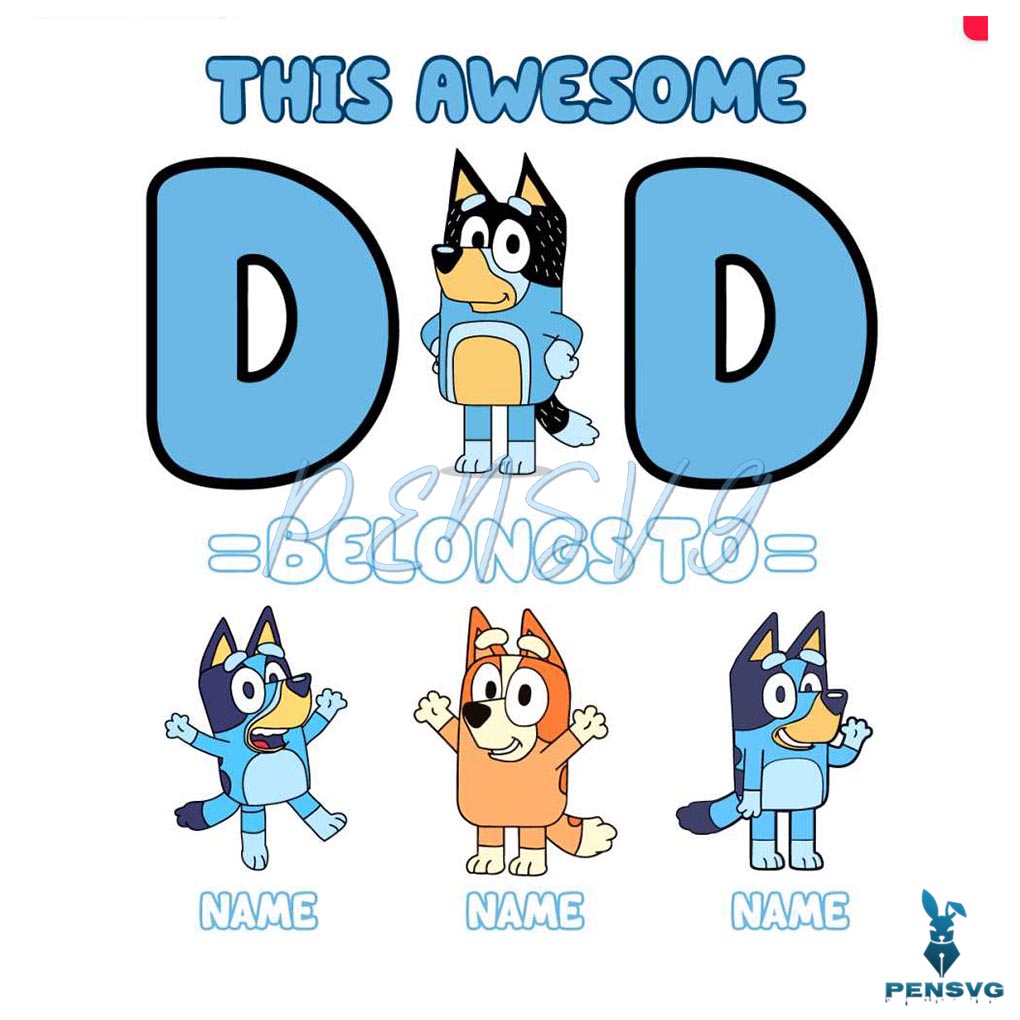 Personalized This Awesome Dad Belongs To Bluey SVG