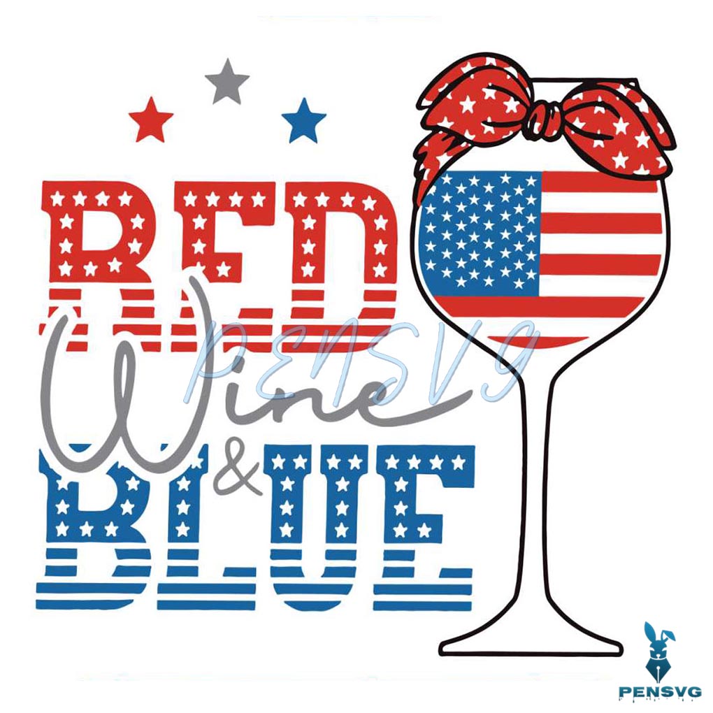Red Wine And Blue 4th Of July Glasses Flag SVG Graphic Design File