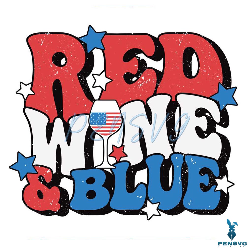 Free Red Wine And Blue 4th Of July SVG for Funny Patriotic Shirts
