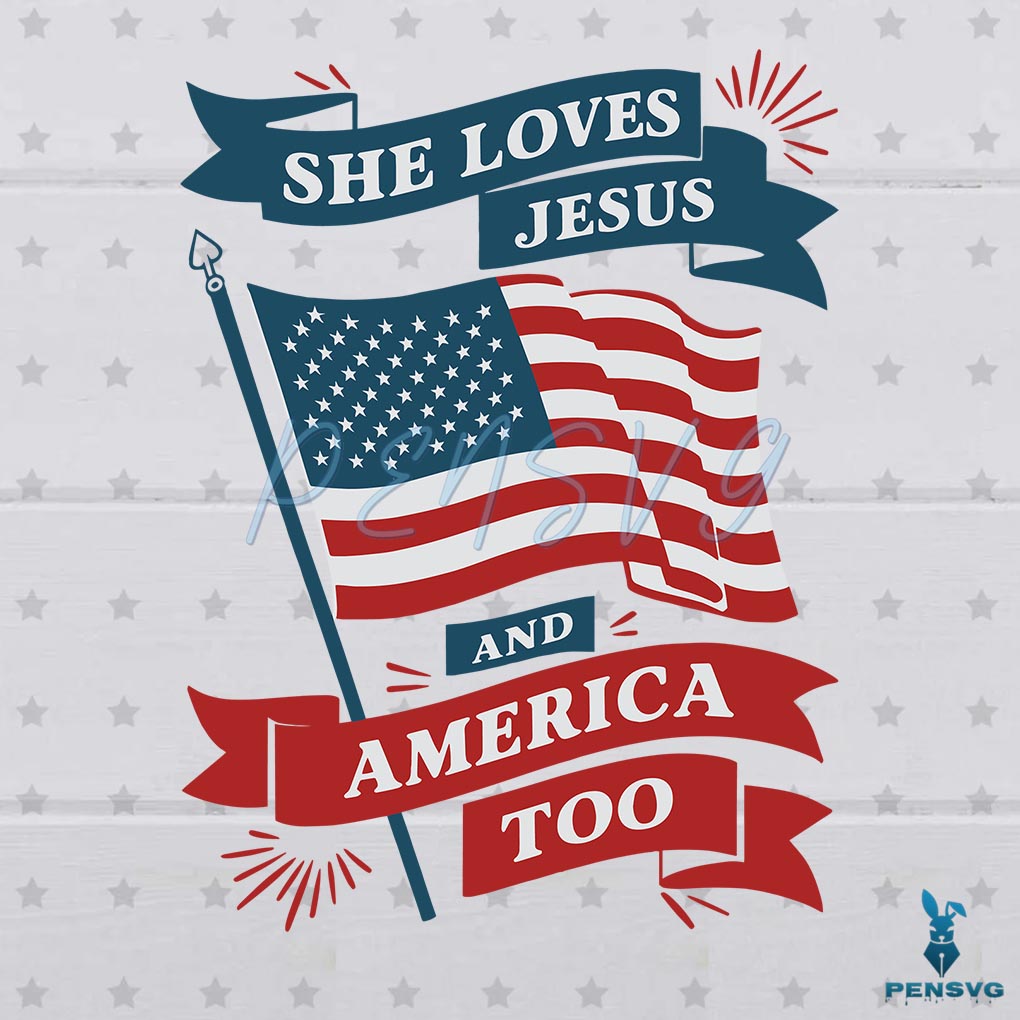 Retro 4th Of July She Loves Jesus And America Too SVG