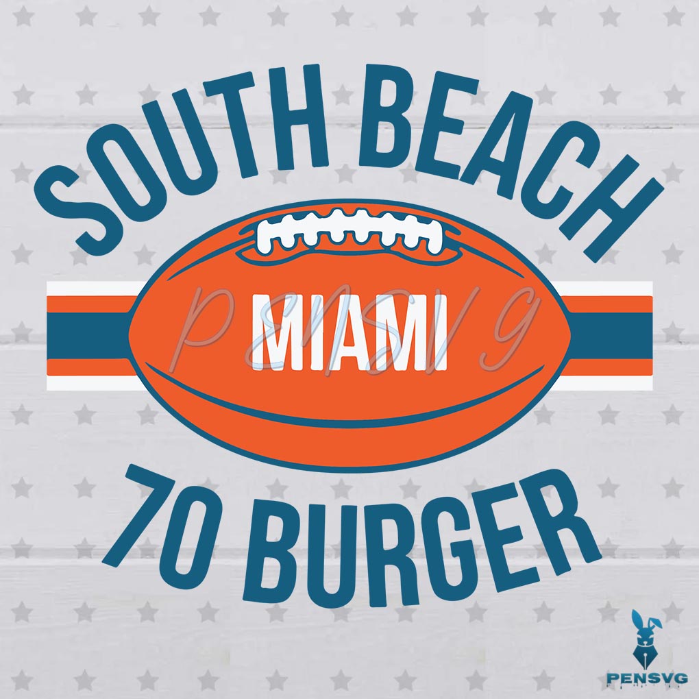 SOUTH BEACH 70 BURGER Miami Football SVG Download