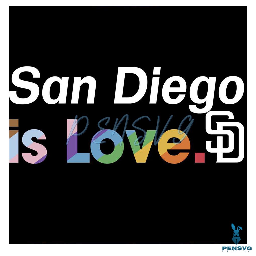 San Diego Padres Is Love City Pride SVG MLB Pride SVG File