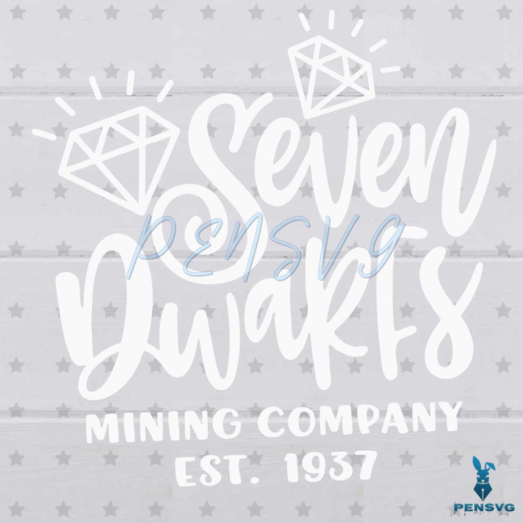 Seven Dwarfs Mining Company SVG File, Disney Quote Svg