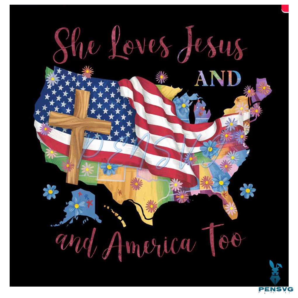 She Loves Jesus And America Too 4th Of July PNG