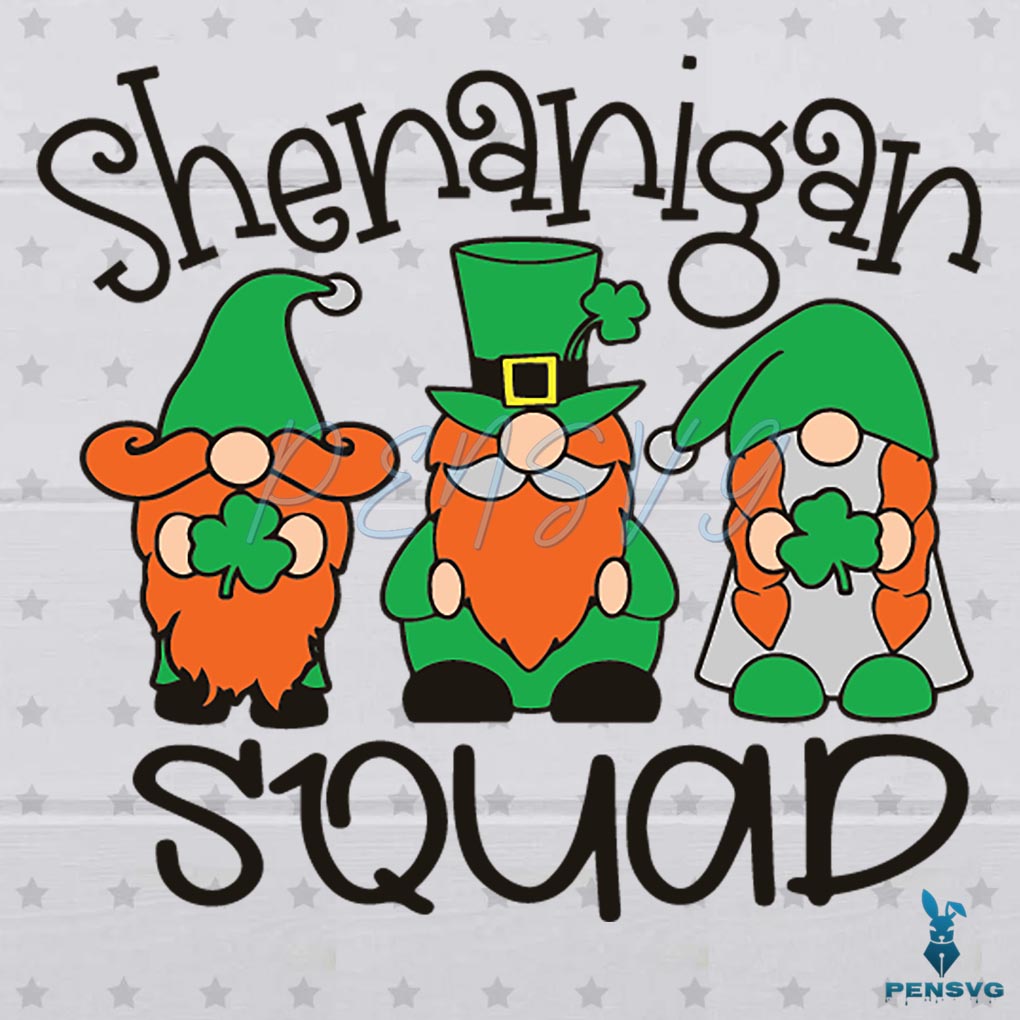 Shenanigan Squad Gnomes SVG Digital File, Patrick SVG