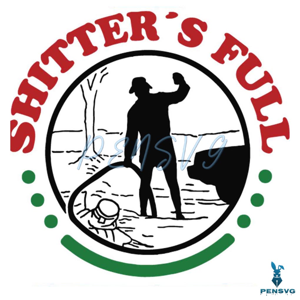 Shitters Full Funny Christmas SVG Cutting Digital File