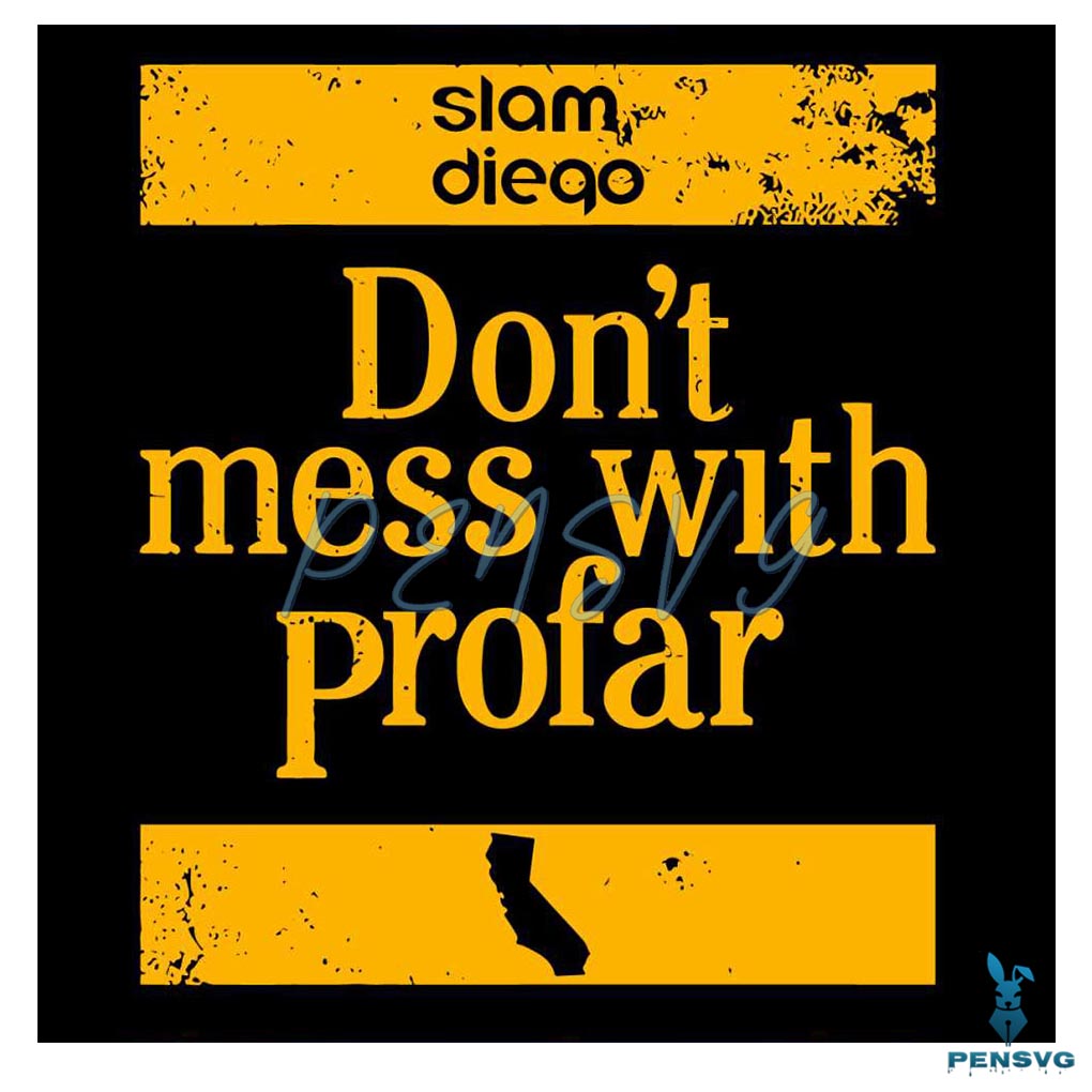 Slam Diego Dont Mess With Profar SVG