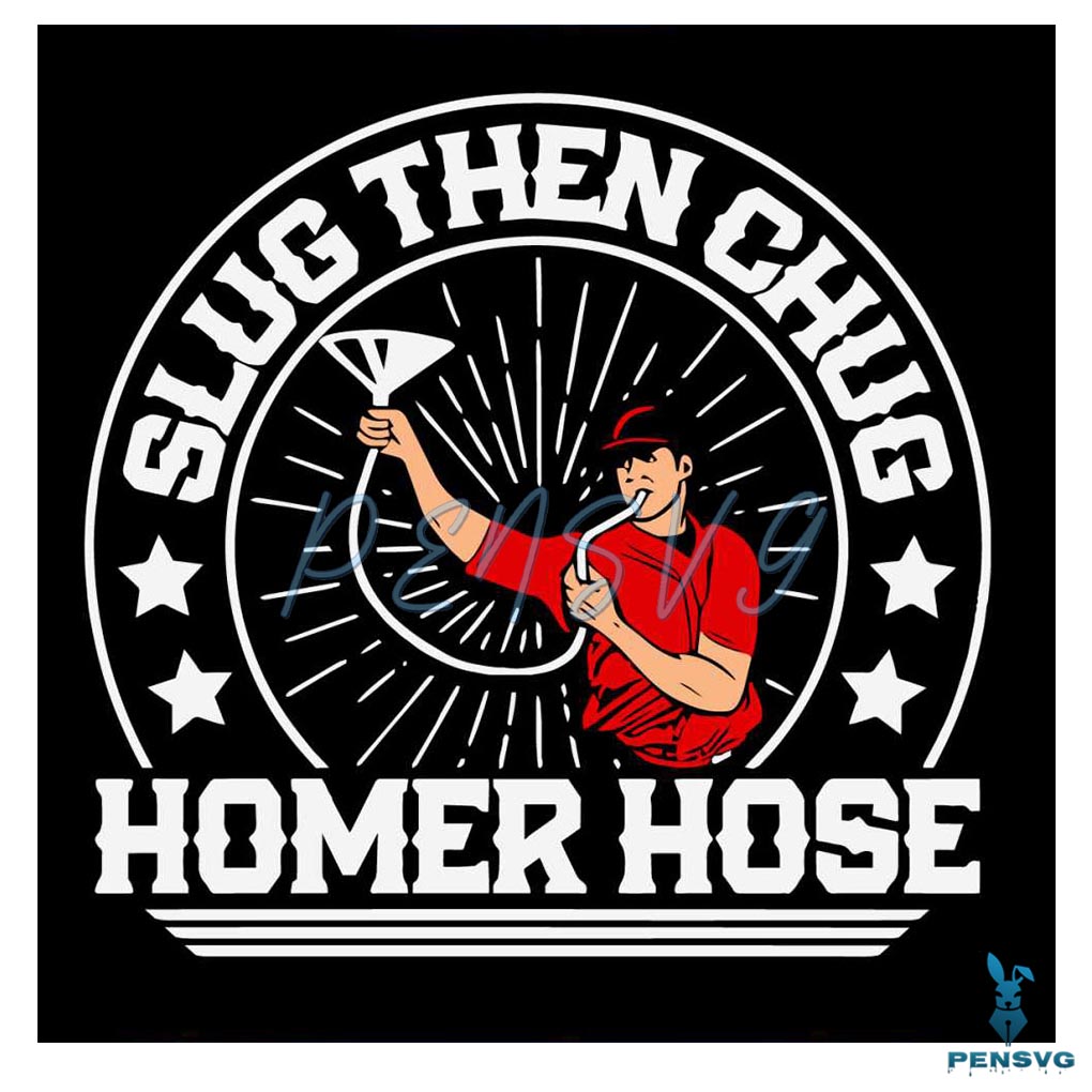 Slug Then Chug Homer Hose Baltimore Orioles SVG