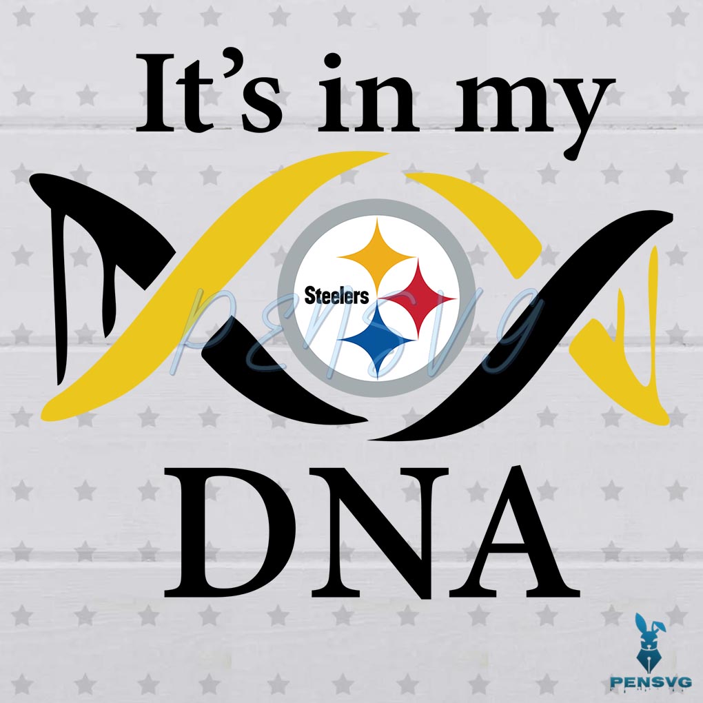 Steelers It's In My DNA Svg Digital File, Steelers Fooball Team Svg