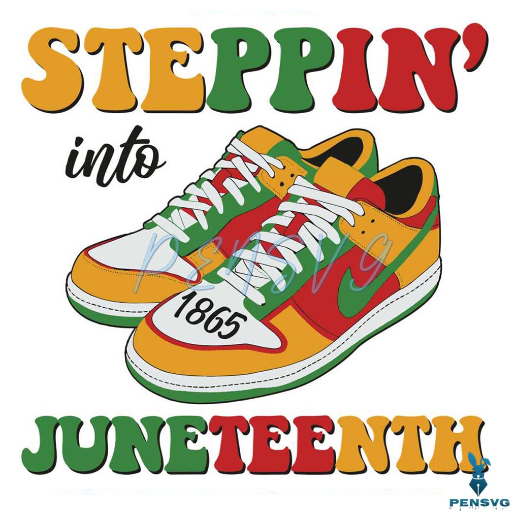 Steppin Into Juneteenth Black History Month SVG Cutting File