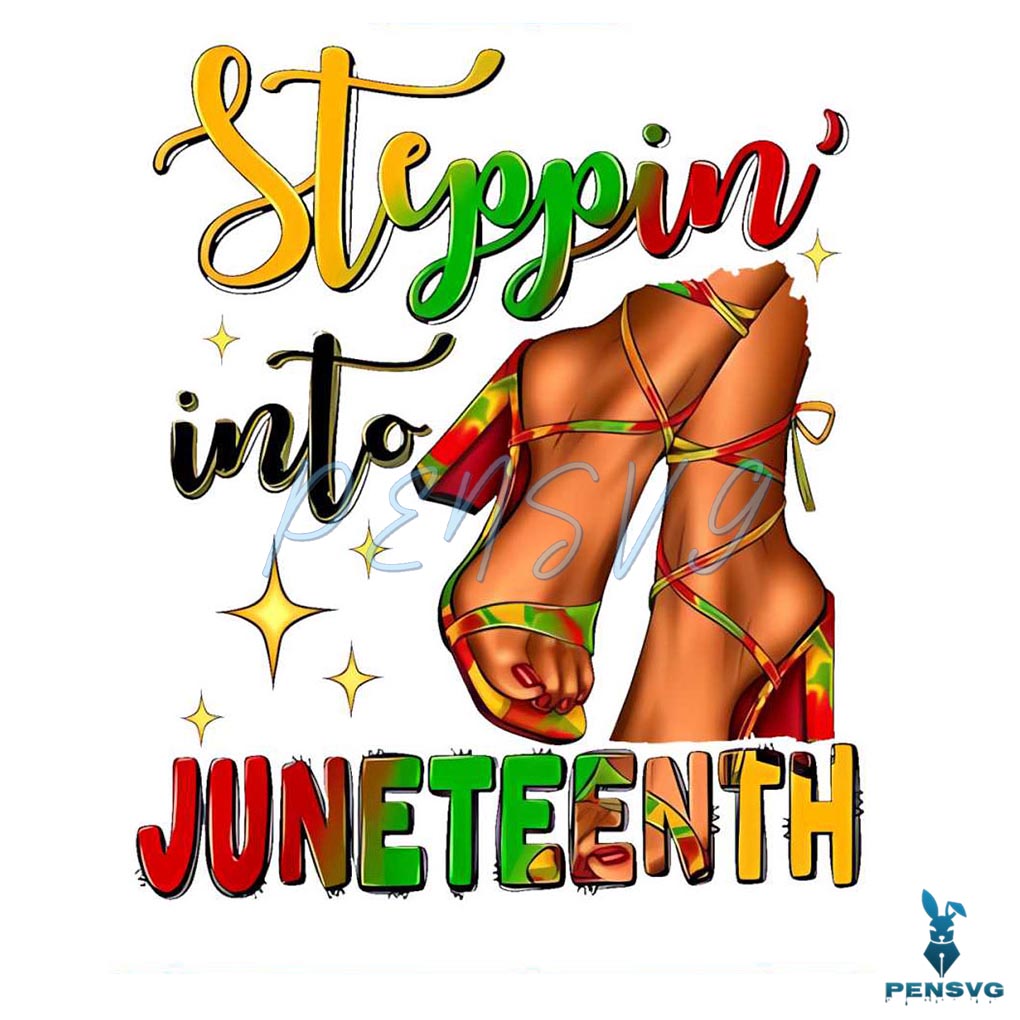 Stepping Into Juneteenth 1865 Freedom Day PNG Silhouette Files