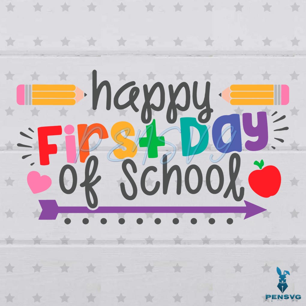 Student First Day Of School SVG Files for Cricut Sublimation Files