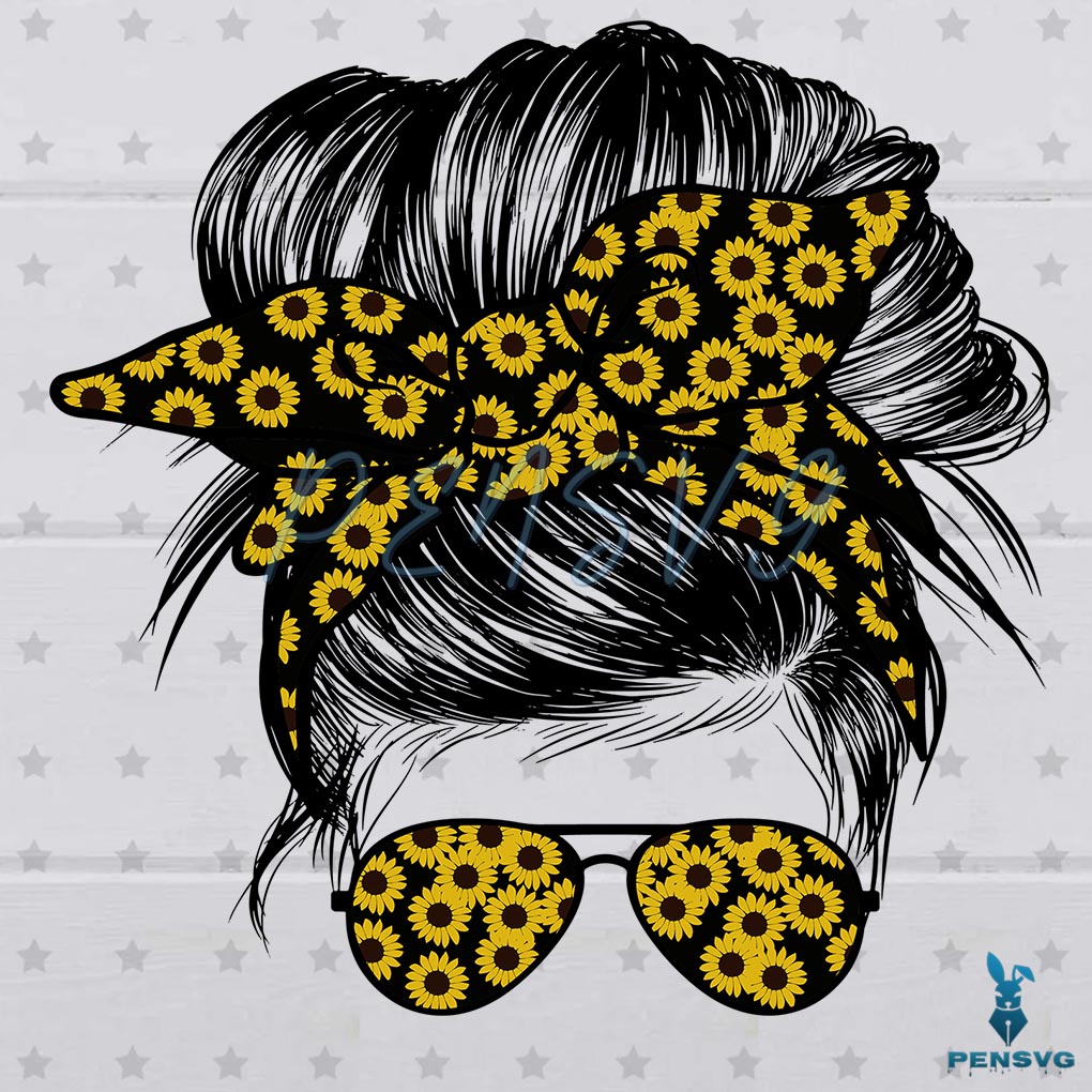 Sunflowers Mom Life Messy Bun Hair Sunglasses Mothers Day SVG