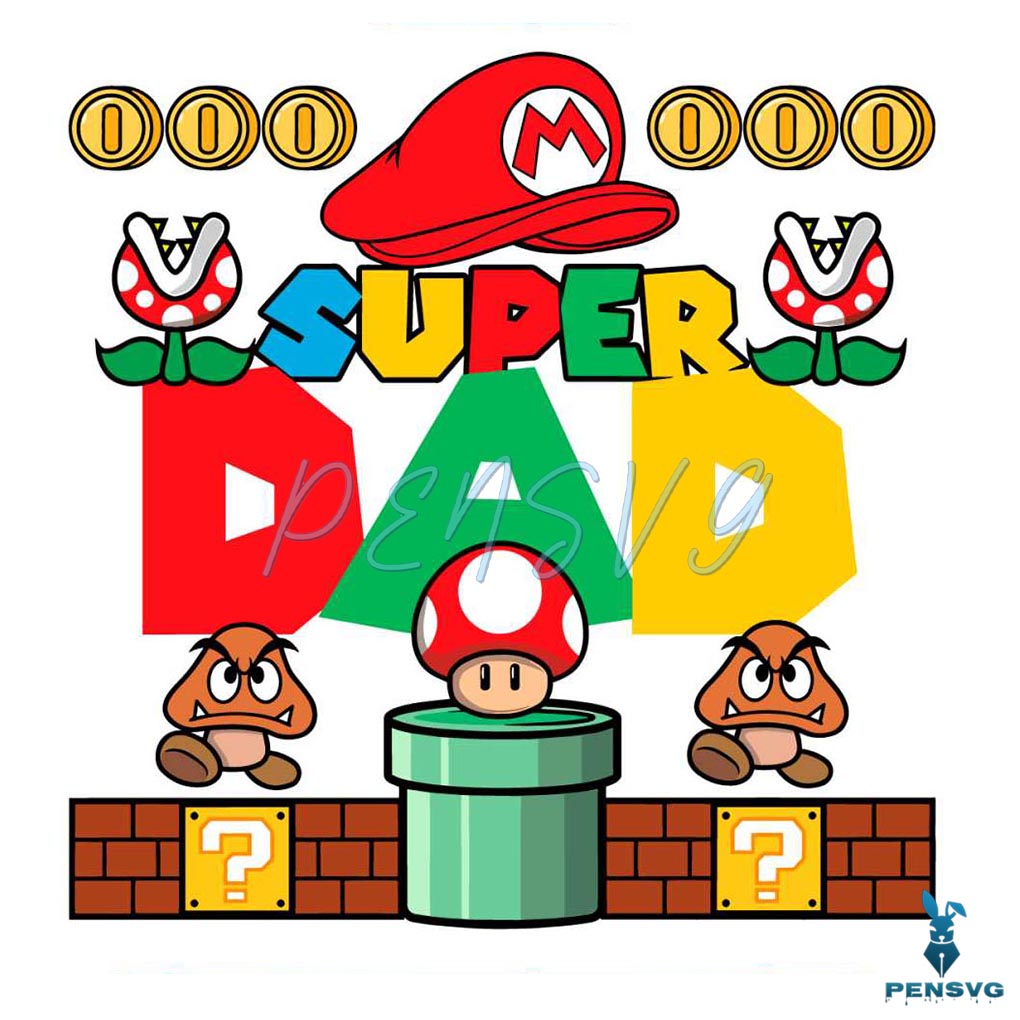 Super Dad Super Mario Happy Fathers Day SVG