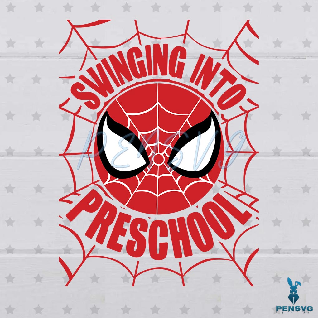 Swinging Into Preschool Spiderman Back To School Svg