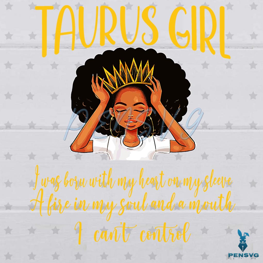 Taurus Black Girl Birthday SVG Digital File, Black Girl Svg